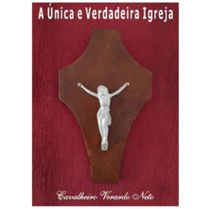 Livro religioso A unica e verdadeira igreja